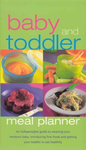 Book cover of Baby And Toddler Meal Planner by N/A