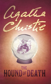 Book cover of The Hound Of Death And Other Stories by Agatha Christie
