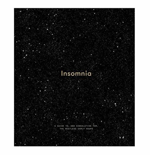 Book cover of Insomnia: A Guide To, And Consolation For, The Restless Early Hours by The School of Life, Alain de Botton (Series Editor)