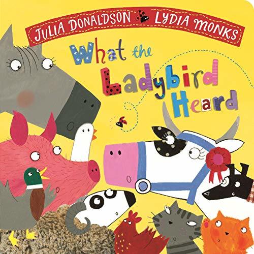 Book cover of What the Ladybird Heard by Julia Donaldson