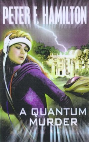 Book cover of A Quantum Murder by Peter F. Hamilton