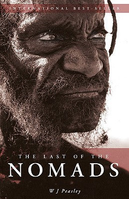 Book cover of The Last of the Nomads by W.J. Peasley