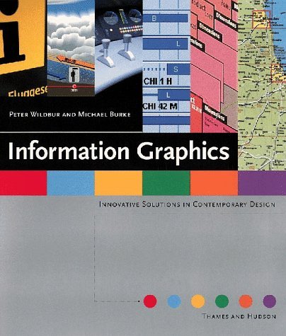 Book cover of Information Graphics: Innovative Solutions In Contemporary Design by Peter Wildbur, Michael Burke