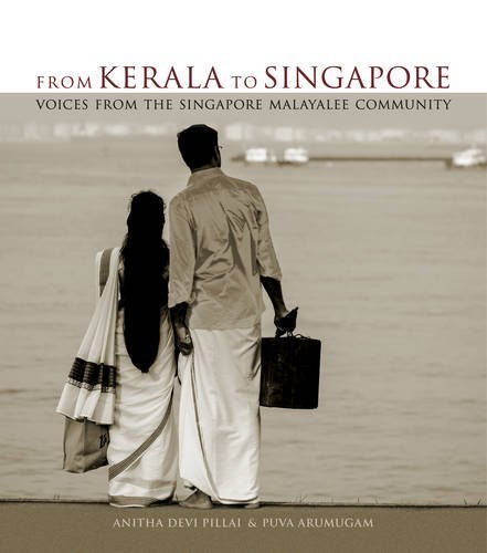 Book cover of From Kerala To Singapore: Voices From The Singapore Malayalee Community by Anitha Devi Pillai, Puva Arumugam