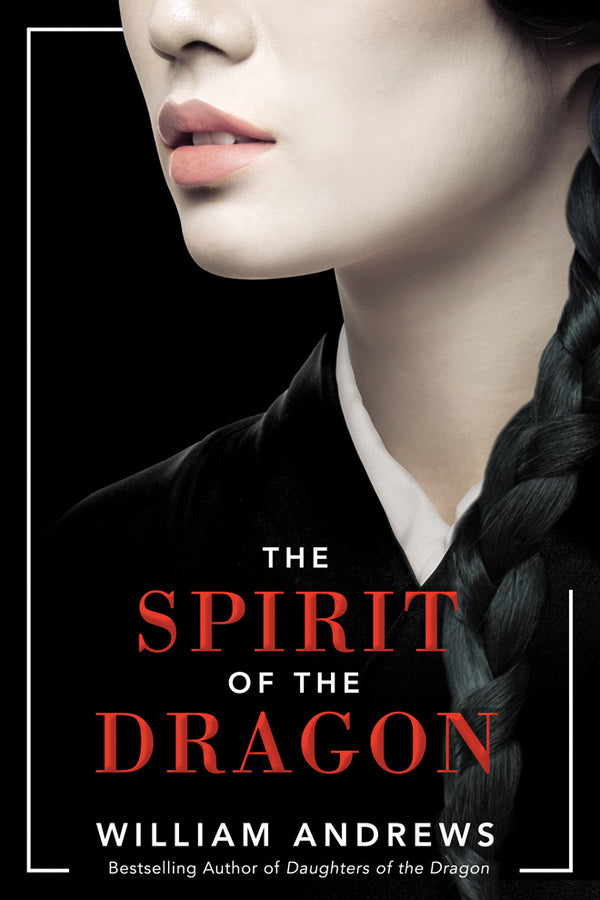 Book cover of The Spirit of the Dragon by William  Andrews