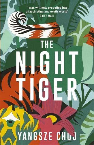 Book cover of The Night Tiger by Yangsze Choo