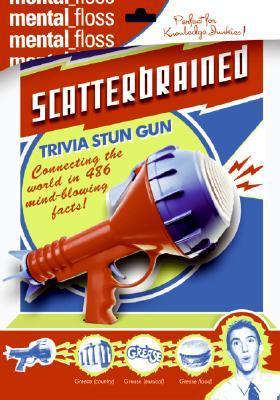 Book cover of Mental Floss: Scatterbrained by Mental Floss