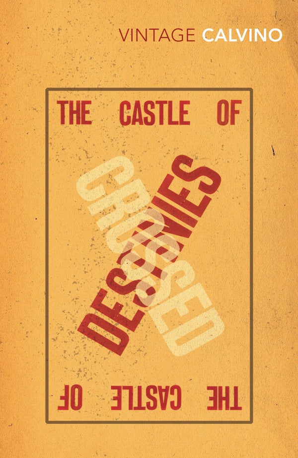 Book cover of The Castle of Crossed Destinies by Italo Calvino, William Weaver (Trans.)