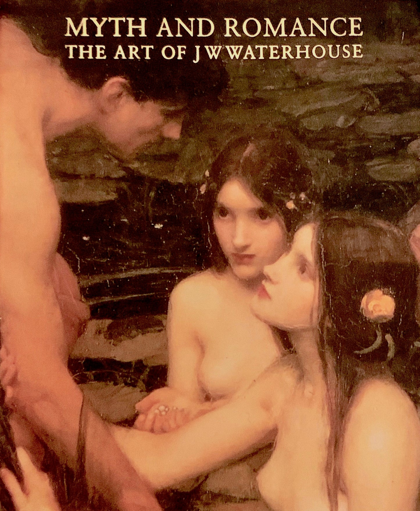 Book cover of Myth And Romance: The Art Of J.W. Waterhouse by J.W. Waterhouse