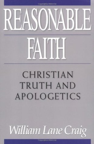 Book cover of Reasonable Faith: Christian Truth and Apologetics by William Lane Craig