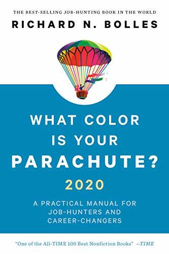 Book cover of What Color Is Your Parachute? 2020: A Practical Manual For Job-Hunters And Career-Changers by Richard Nelson Bolles
