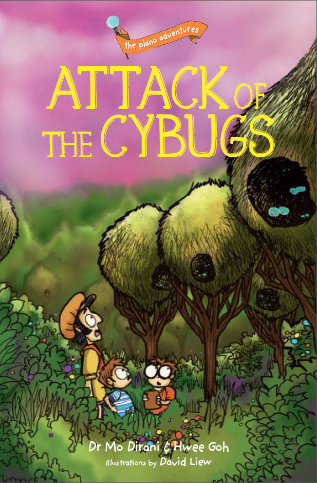 Book cover of Attack of the Cybugs by Mo Dirani, Hwee Goh, David Liew (Illus.)