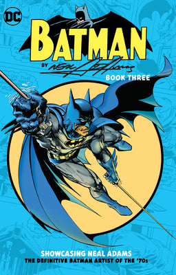 Book cover of Batman By Neal Adams 3 by Neal Adams