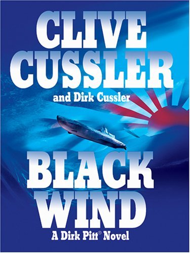 Book cover of Black Wind by Clive Cussler, Dirk Cussler