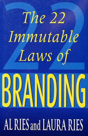 Book cover of 22 Immutable Laws Of Branding by Al Ries