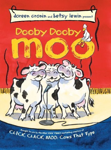 Book cover of Dooby Dooby Moo by Doreen Cronin, Betsy Lewin (Illus.)
