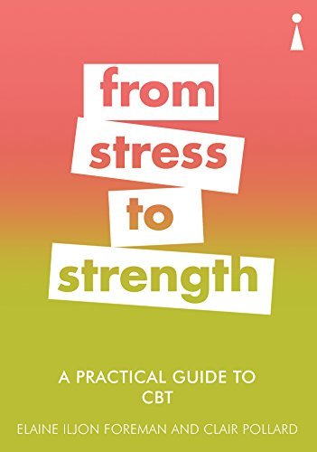 Book cover of A Practical Guide to Cbt: From Stress to Strength by Clair Pollard