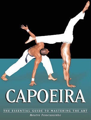Book cover of Capoeira by Mestre Poncianinho