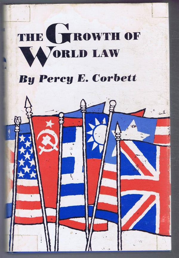 Book cover of The Growth Of World Law by Percy Ellwood Corbett
