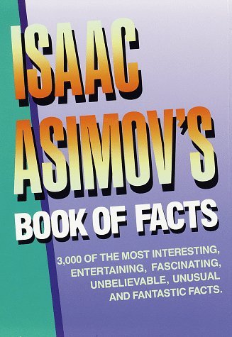 Book cover of Isaac Asimov's Book of Facts by Isaac Asimov