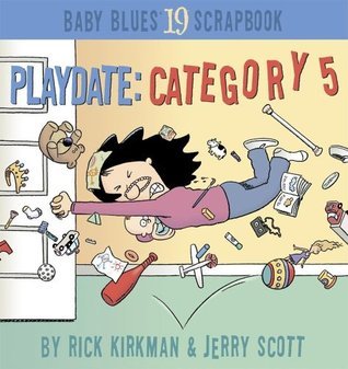 Book cover of Playdate: Category 5 by Rick Kirkman, Jerry Scott