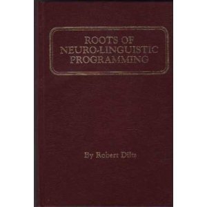 Book cover of Roots Of Neuro Linguistic Programming by Robert B. Dilts