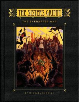 Book cover of The Everafter War by Michael Buckley, Peter Ferguson (Illus.)