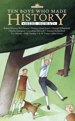 Book cover of Ten Boys Who Made History by Irene Howat