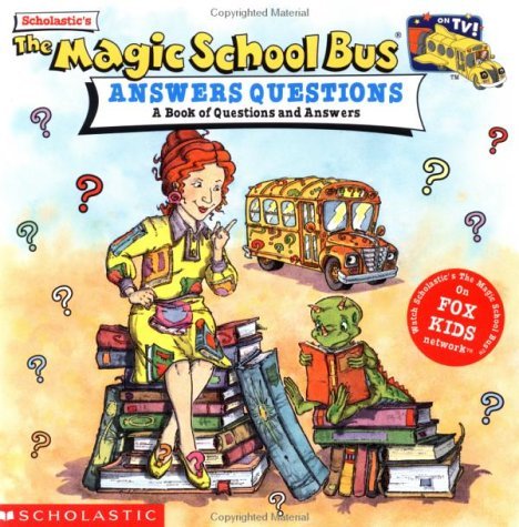 Book cover of The Magic School Bus Answers Questions by Anne Schreiber