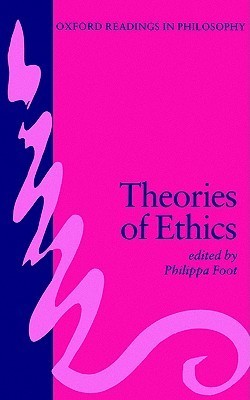 Book cover of Theories of Ethics by Philippa Foot (Ed.)