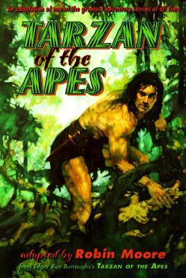 Book cover of Tarzan Of The Apes by Robin       Moore