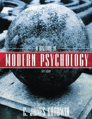 Book cover of A History of Modern Psychology by C. James Goodwin