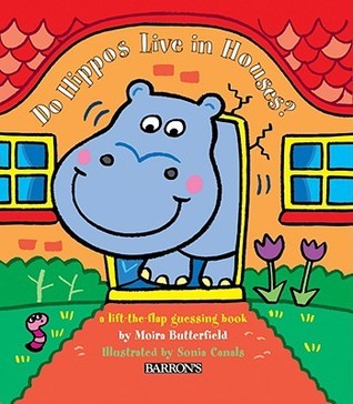 Book cover of Do Hippos Live in Houses? by Moira Butterfield