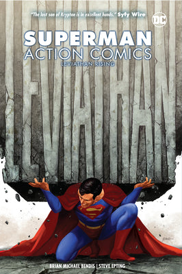 Book cover of Superman: Action Comics, Vol 2: Leviathan Rising by Brian Michael Bendis (Contrib.), Steve Epting (Illus.)