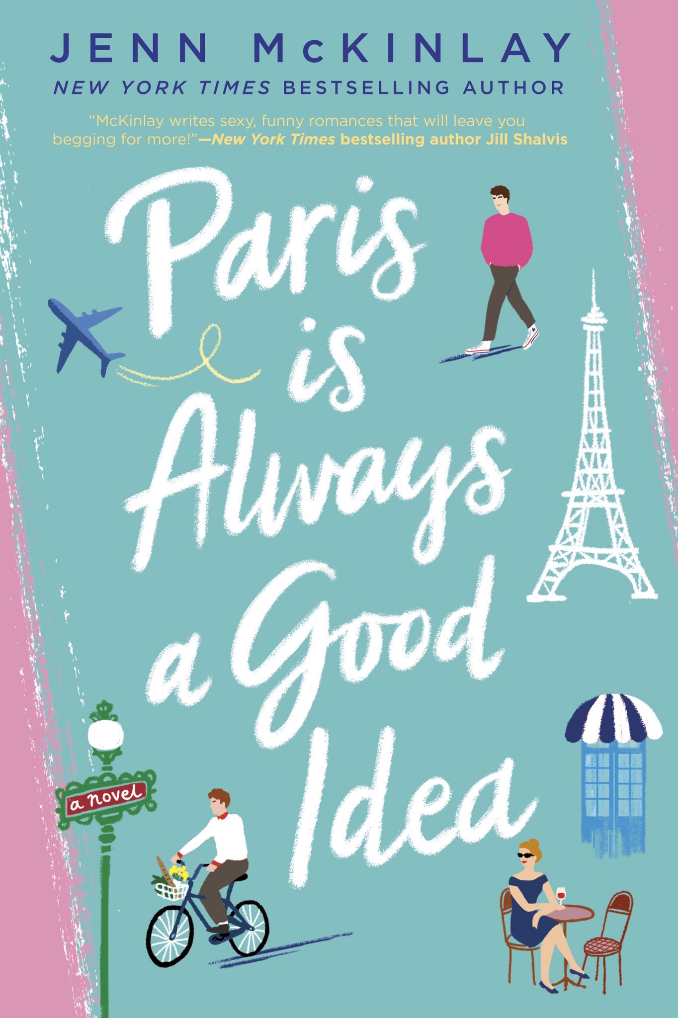 Book cover of Paris Is Always A Good Idea by Jenn McKinlay