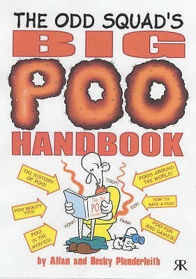 Book cover of The Odd Squad's Big Poo Handbook by Becky; Plenderleith Plenderleith