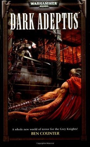 Book cover of Dark Adeptus by Ben Counter