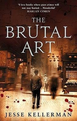 Book cover of The Brutal Art by Jesse Kellerman
