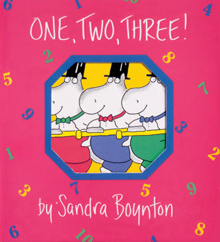 Book cover of One, Two, Three!: A Happy Counting Book by Sandra Boynton