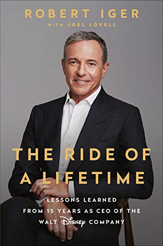 Book cover of The Ride Of A Lifetime by Robert Iger