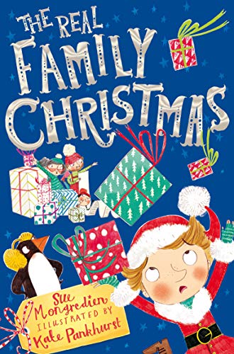Book cover of The Real Family Christmas: Three Stories in One by Sue Mongredien