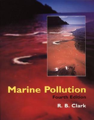 Book cover of Marine Pollution by R.B. Clark