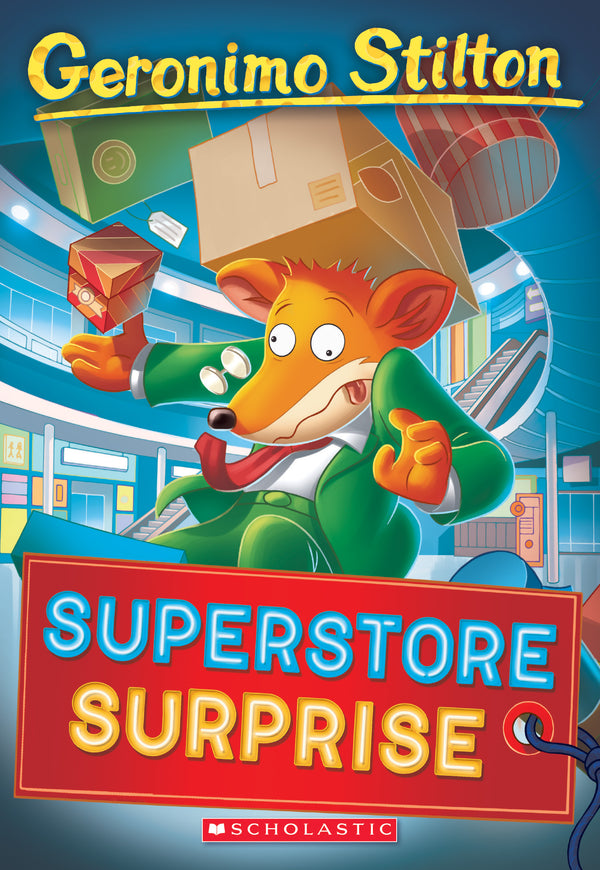 Book cover of Superstore Surprise (Geronimo Stilton #76) by Geronimo Stilton