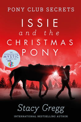 Book cover of Issie And The Christmas Pony by Stacy Gregg