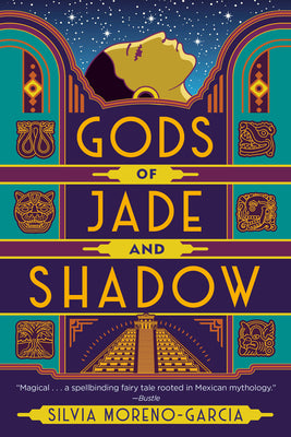 Book cover of Gods Of Jade And Shadow by Silvia Moreno-Garcia