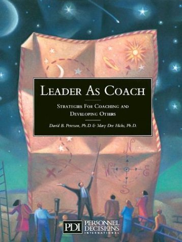 Book cover of Leader As Coach: Strategies For Coaching & Developing Others by Mary Dee Hicks, David B. Peterson