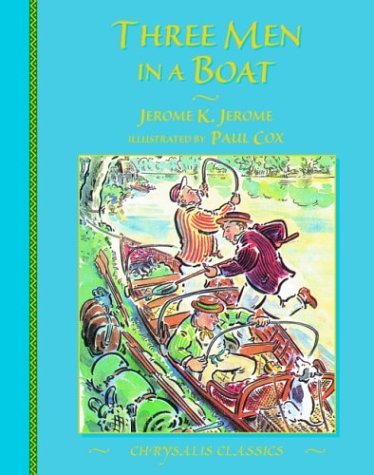 Book cover of Three Men in a Boat by Jerome K. Jerome, Paul  Cox (Illus.)