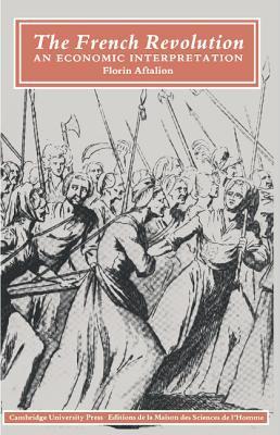 Book cover of The French Revolution: An Economic Interpretation by Florin Aftalion
