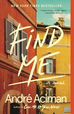 Book cover of Find Me by André Aciman