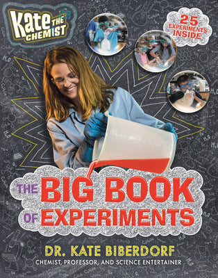 Book cover of Kate The Chemist: The Big Book Of Experiments by Kate Biberdorf